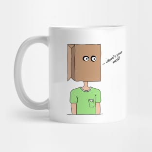 Where's Your Mask? (Black Text) Mug